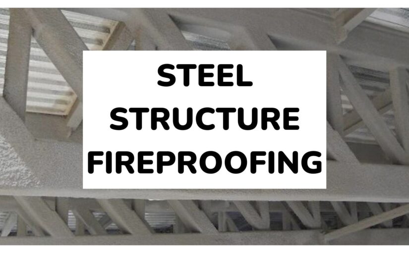 steel structure fireproofing